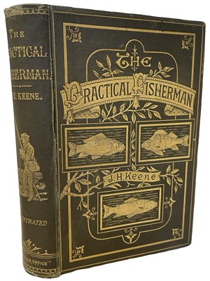 Lot 114 - J H KEENE: THE PRACTICAL FISHERMAN - DEALING...