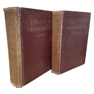 Lot 760 - GEORGE ASHDOWN AUDSLEY: THE ART OF ORGAN...