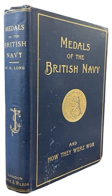 Lot 385 - W H LONG: MEDALS OF THE BRITISH NAVY, London,...