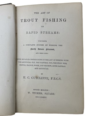 Lot 115 - H C SUTCLIFFE: THE ART OF TROUT FISHING ON...