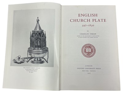 Lot 53 - CHARLES OMAN: ENGLISH CHURCH PLATE 597-1830,...