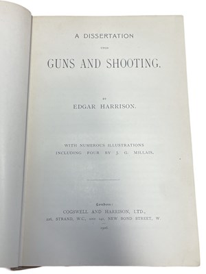 Lot 135 - EDGAR HARRISON: A Dissertation upon Guns and...