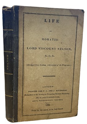 Lot 487 - LIFE OF HORATIO LORD VISCOUNT NELSON, London,...