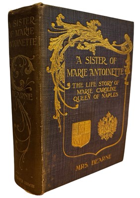 Lot 450 - MRS BEARNE: A SISTER OF MARIE ANTOINETTE - THE-...