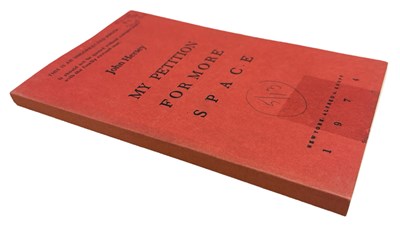 Lot 338 - JOHN HERSEY: MY PETITION FOR MORE SPACE, New...