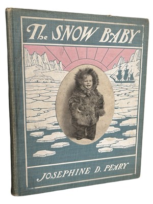 Lot 217 - JOSEPHINE D PEARY: THE SNOW BABY, London,...