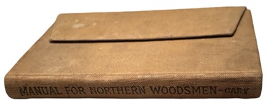 Lot 637 - AUSTIN CARY: A MANUAL FOR NORTHERN WOODSMEN,...