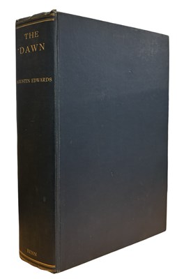 Lot 392 - AGUSTIN EDWARDS: THE DAWN (BEING THE HISTORY...