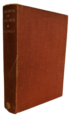 Lot 418 - H G WELLS: APROPOS OF DOLORES, London,...