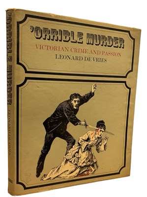 Lot 208 - LEONARD DE VRIES: 'ORRIBLE MURDER - AN...