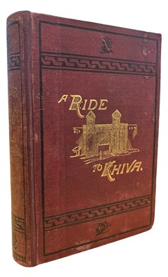 Lot 564 - FRED BURNABY: A RIDE TO KHIVA: TRAVELS AND...