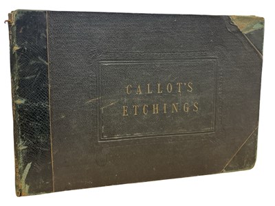 Lot 777 - CALLOT'S ETCHINGS: Oblong 8vo, half calf title...