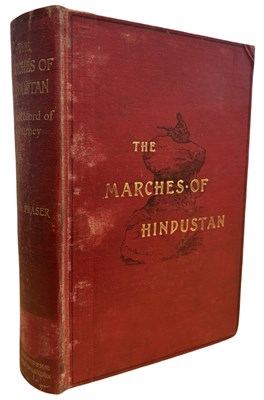 Lot 584 - DAVID FRASER: THE MARCHES OF HINDUSTAN, THE...