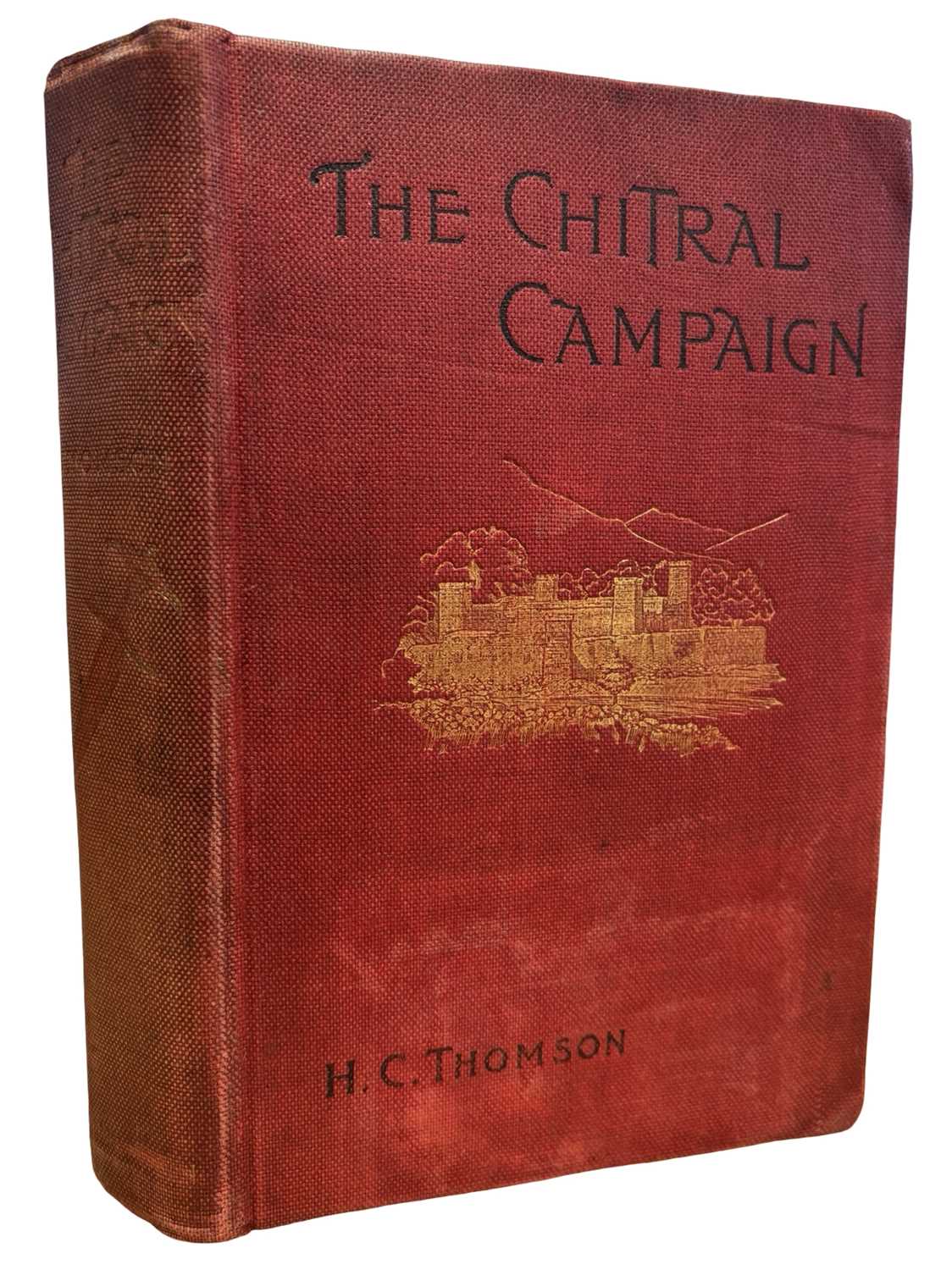 Lot 7 - H C THOMSON: THE CHITRAL CAMPAIGN, London,...
