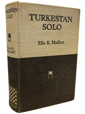 Lot 591 - ELLA K MAILLART: TURKESTAN SOLO, New York, G P...