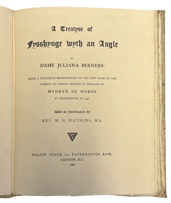 Lot 78 - DAME JULIANA BERNERS: A TREATYSE OF FYSSHYNGE...