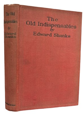 Lot 448 - EDWARD SHANKS The Old Indispensables A Romance...