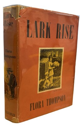Lot 325 - FLORA THOMPSON: LARK RISE, London, Oxford...