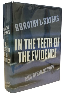 Lot 226 - DOROTHY L SAYERS: IN THE TEETH OF THE EVIDENCE,...