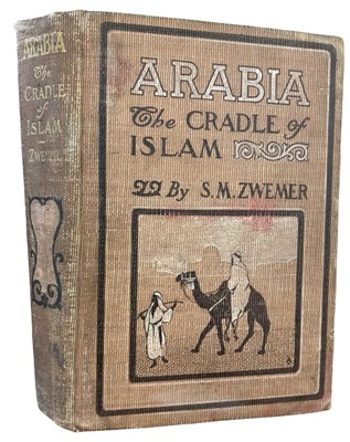 Lot 558 - ARABIA: THE CRADLE OF ISLAM Studies In The...