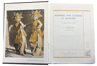 Lot 21 - J A HAMMERTON: MANNERS AND CUSTOMS OF MANKIND,...