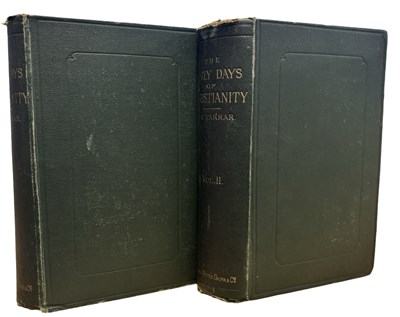 Lot 489 - F W FARRAR: THE EARLY DAYS OF CHRISTIANITY,...