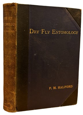 Lot 74 - F.M Halford, Dry Fly Entomology 1897 first...