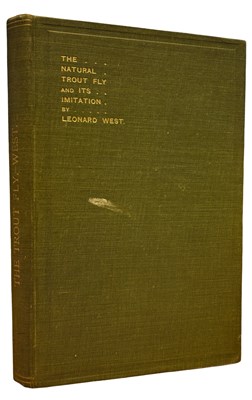 Lot 72 - Leonard West, The Natural Trout Fly And Its...