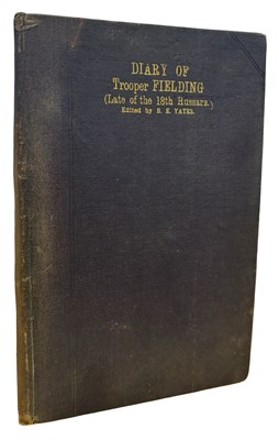 Lot 18 - R E YATES (Ed): DIARY OF TROOPER FIELDING...