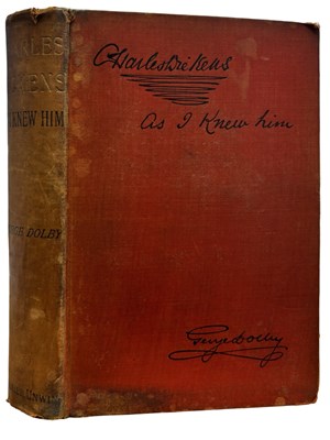 Lot 647 - GEORGE DOLBY: CHARLES DICKENS AS I KNEW HIM -...