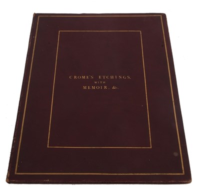 Lot 646 - John Wodderspoon, "John Crome and His Works",...