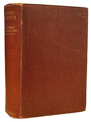 Lot 15 - CAPTAIN A O POLLARD: FIRE-EATER - THE MEMOIRS...