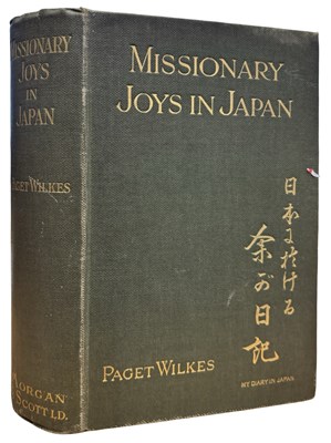 Lot 499 - PAGET WILKES: MISSIONARY JOYS IN JAPAN OR...