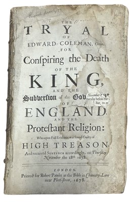 Lot 898 - THE TRYAL OF EDWARD COLEMAN FOR CONSIPIRING...