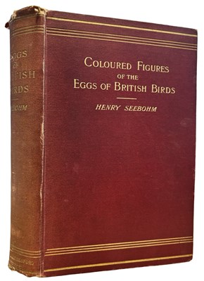 Lot 90 - HENRY SEEBOHM: COLOURED FIGURES OF THE EGGS OF...