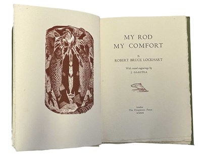 Lot 102 - ROBERT BRUCE LOCKHART: MY ROD MY COMFORT,...