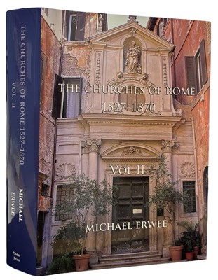 Lot 577 - MICHAEL ERWEE: THE CHURCHES OF ROME 1527-1870,...