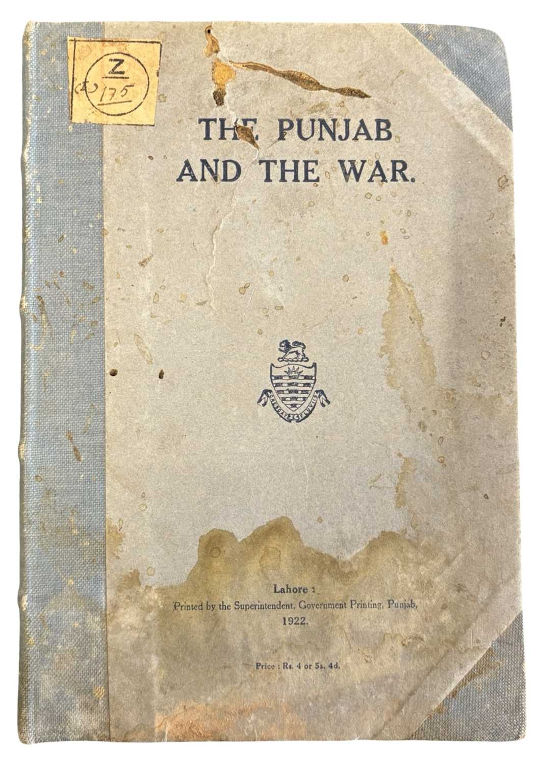 Lot 10 - INDIA. Leigh (M. S.). The Punjab and the War,...