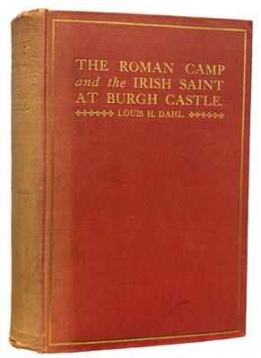 Lot 640 - LOUIS H DAHL: THE ROMAN CAMP AND THE IRISH...