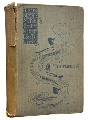 Lot 631 - PETER HENRY EMERSON: BIRDS BEASTS AND FISHES...