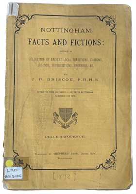Lot 1230 - FOLKLORE NOTTINGHAM. Nottingham Facts and...