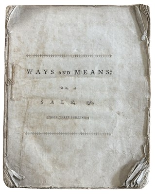 Lot 1034 - SECRET DEALINGS. Ways and Means; or, A Sale of...