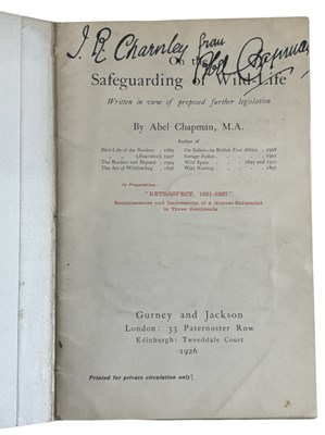 Lot 83 - ABEL CHAPMAN SIGNED. On the safeguarding of...