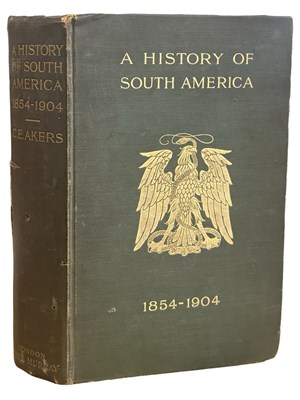 Lot 527 - A History of South America 1854-1904. By...