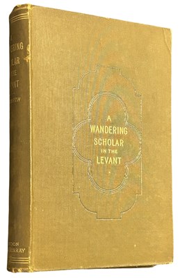 Lot 198 - A Wandering Scholar in the Levant By David G....