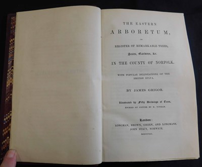 Lot 312 - JAMES GRIGOR: THE EASTERN ARBORETUM OR...