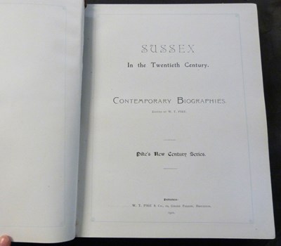 Lot 387 - W T PIKE (ED): SUSSEX IN THE TWENTIETH CENTURY,...