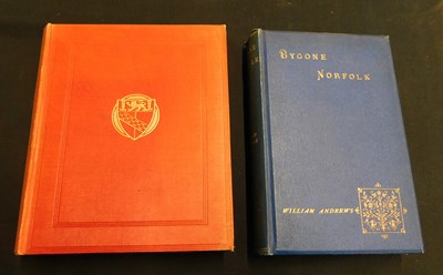 Lot 430 - WILLIAM ANDREWS (ED): BYGONE NORFOLK, London,...