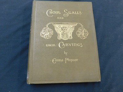 Lot 232 - EMMA PHIPSON: CHOIR STALLS AND THEIR CARVINGS...